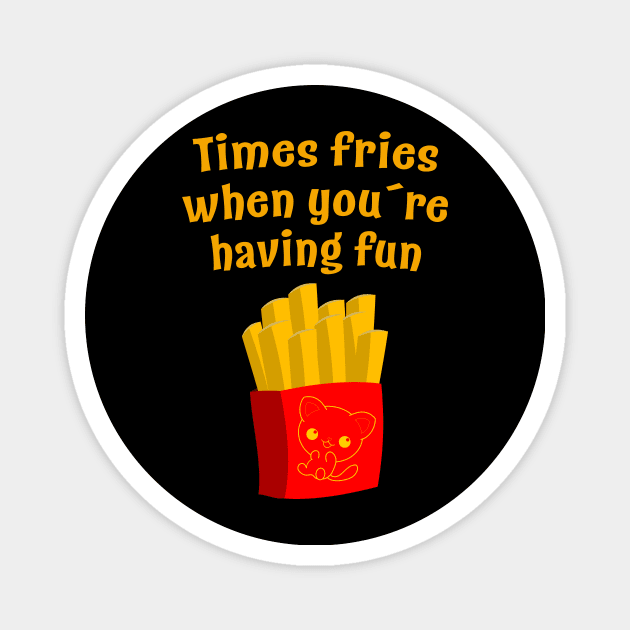 Time Fries Magnet by Kingrocker Clothing